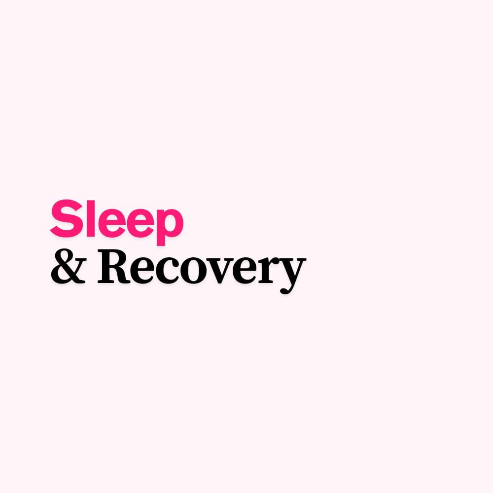 Sleep and Recovery